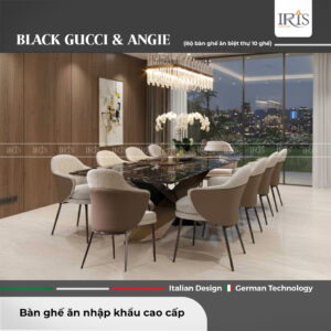Bộ Bàn Ăn Black Gucci & Ghế Angie